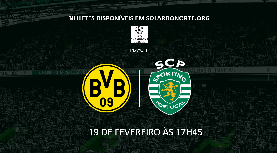 Bilhetes Borussia Dortmund x Sporting CP - Liga dos Campeões (Playoff)